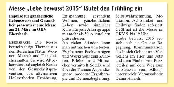 Beitrag zur Lebe bewusst Infomesse 2015 im Wochenkurier der Lokalausgaben Löbau und Zittau, am 18.03.2015, Auflagestärke: 66.153 Stück